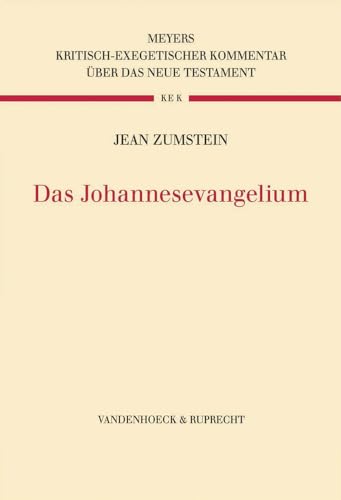Das Johannesevangelium (Kritisch-exegetischer Kommentar über das Neue Testament) von Vandenhoeck + Ruprecht